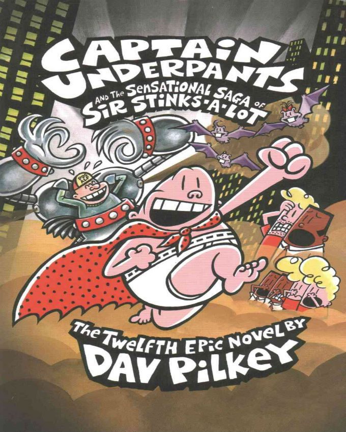 Captain-Underpants-and-the-Sensational-Saga-of-Sir-Stinks-A-Lot