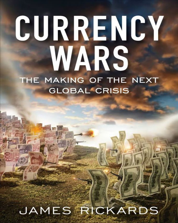 Currency-Wars-The-Making-of-the-Next-Global-Crisis