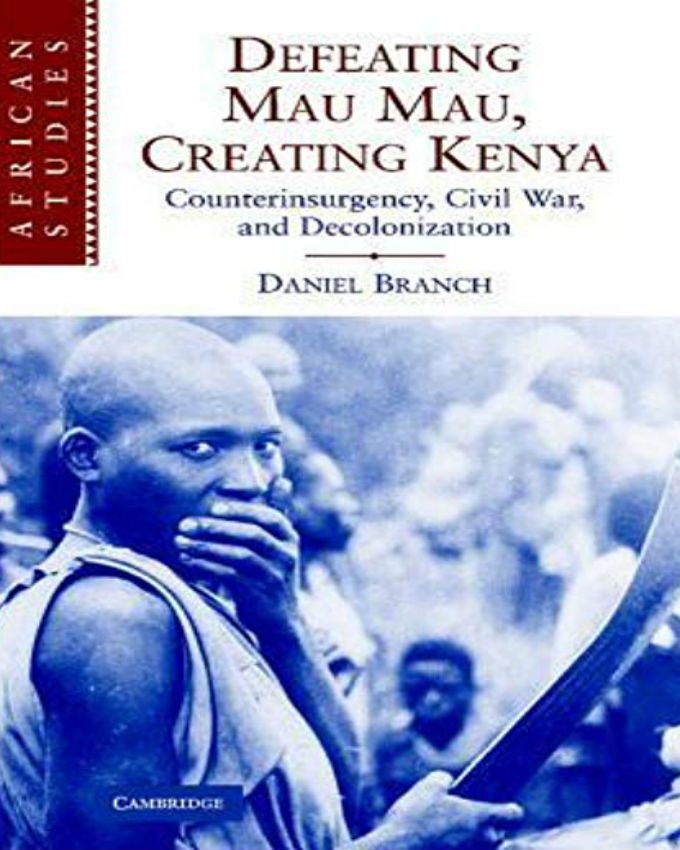 Defeating-Mau-Mau-Creating-Kenya