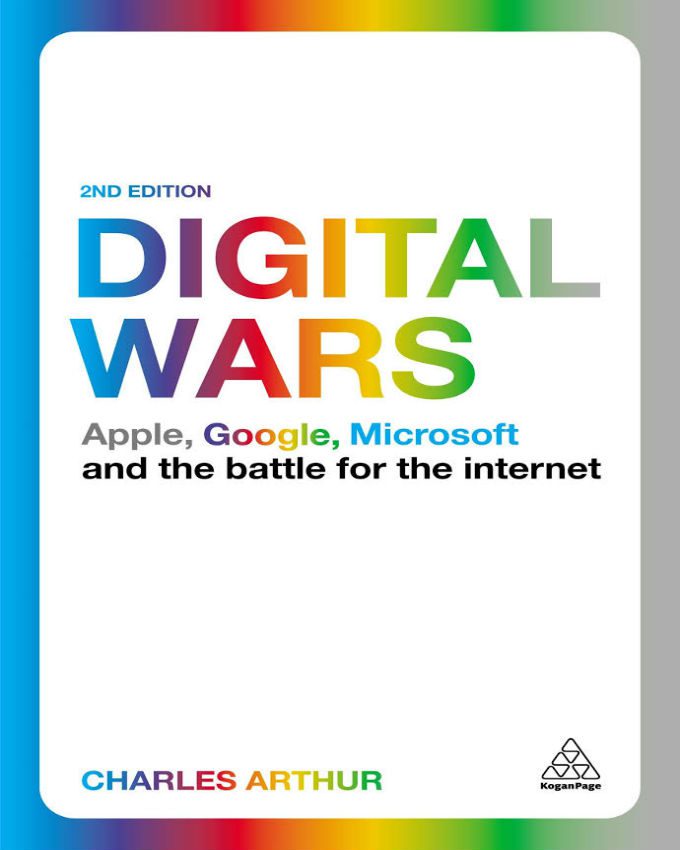 Digital-Wars-Apple-Google-Microsoft-and-the-Battle-for-the-Internet