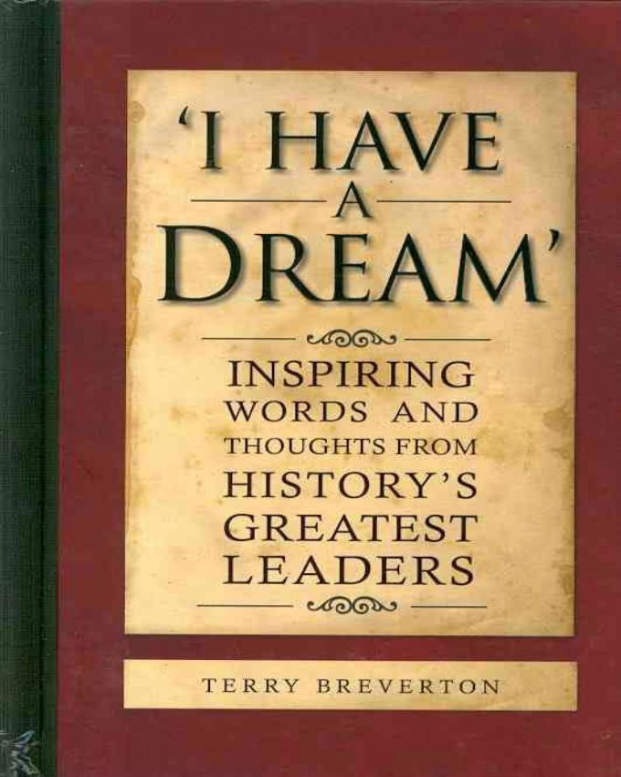 I-Have-a-Dream-Inspiring-Words-and-Thoughts-from-Historys-Greatest-Leaders