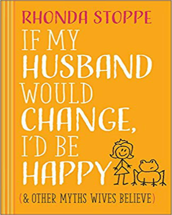 If-My-Husband-Would-Change-Id-Be-Happy