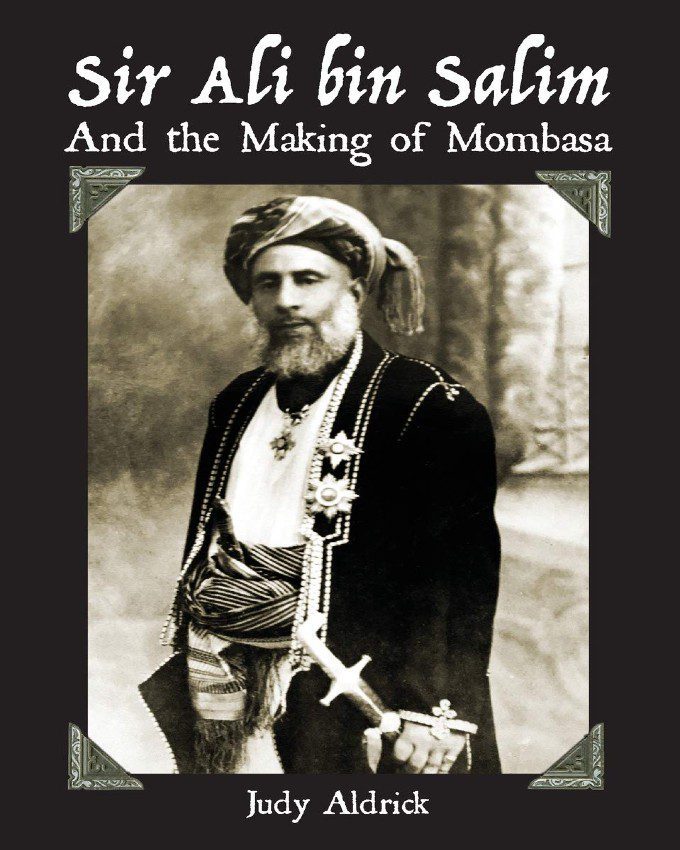Sir-Ali-Bin-Salim-and-the-Making-of-Mombasa-NuriaKenya