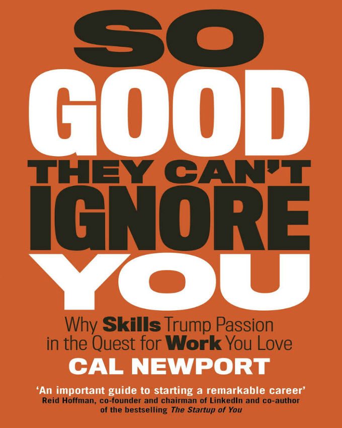 So-Good-They-Can’t-Ignore-You
