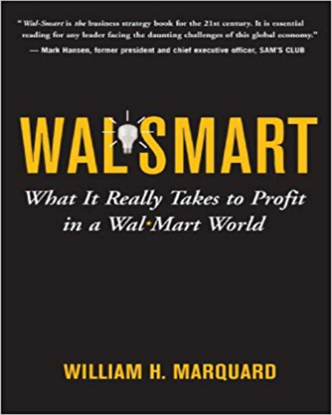 Wal-Smart-What-It-Really-Takes-to-Profit-in-a-Wal-Mart-World