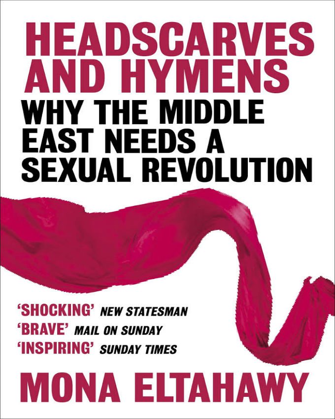 headscarves-and-hymens-why-the-middle-east-needs-a-sexual-revolution