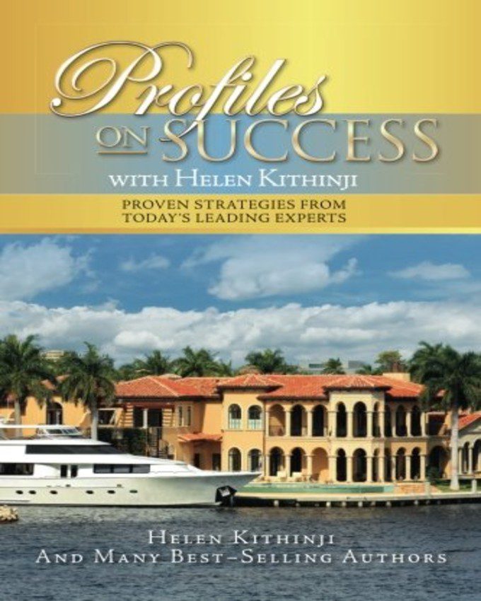 Profiles On Success with Helen Kithinji nuriakenya (1)