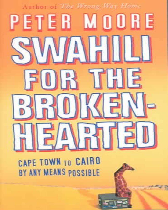 Swahili for the Broken-Hearted nuriakenya