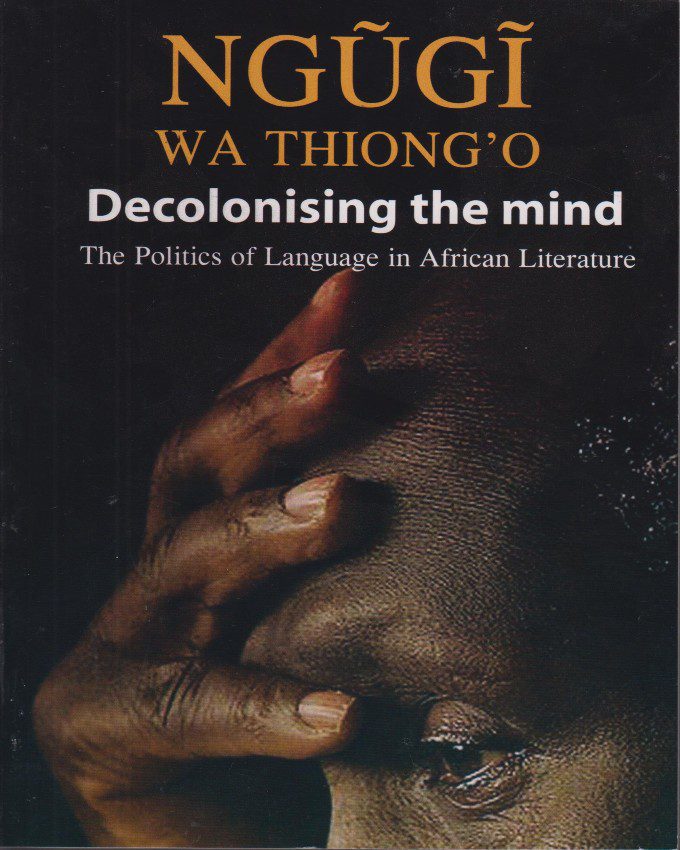 Decolonising the Mind nuriakenya