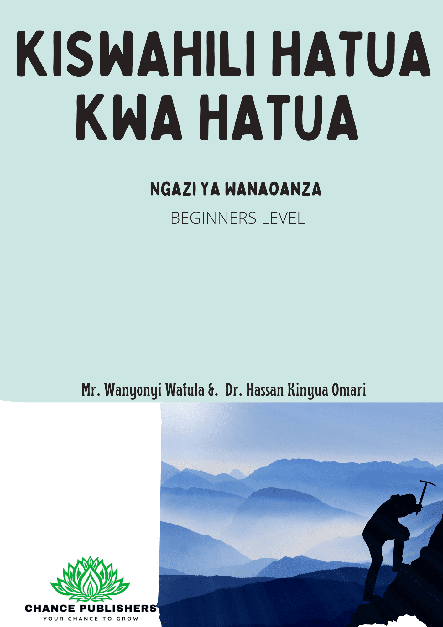 KISWAHILI HATUA KWA HATUA Kshs. 2000