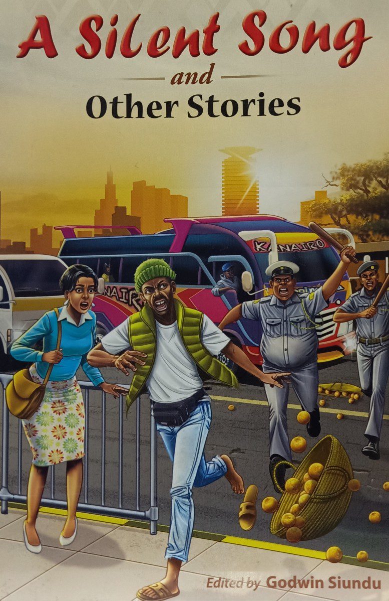 A Silent song and Other Stories by Godwin Siundu nuriakenya