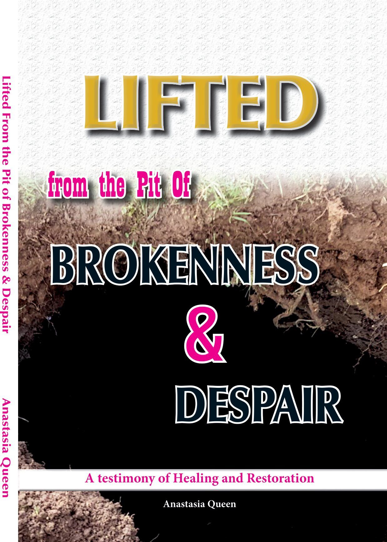 Lifted from the Pit of Brokenness and Despair
