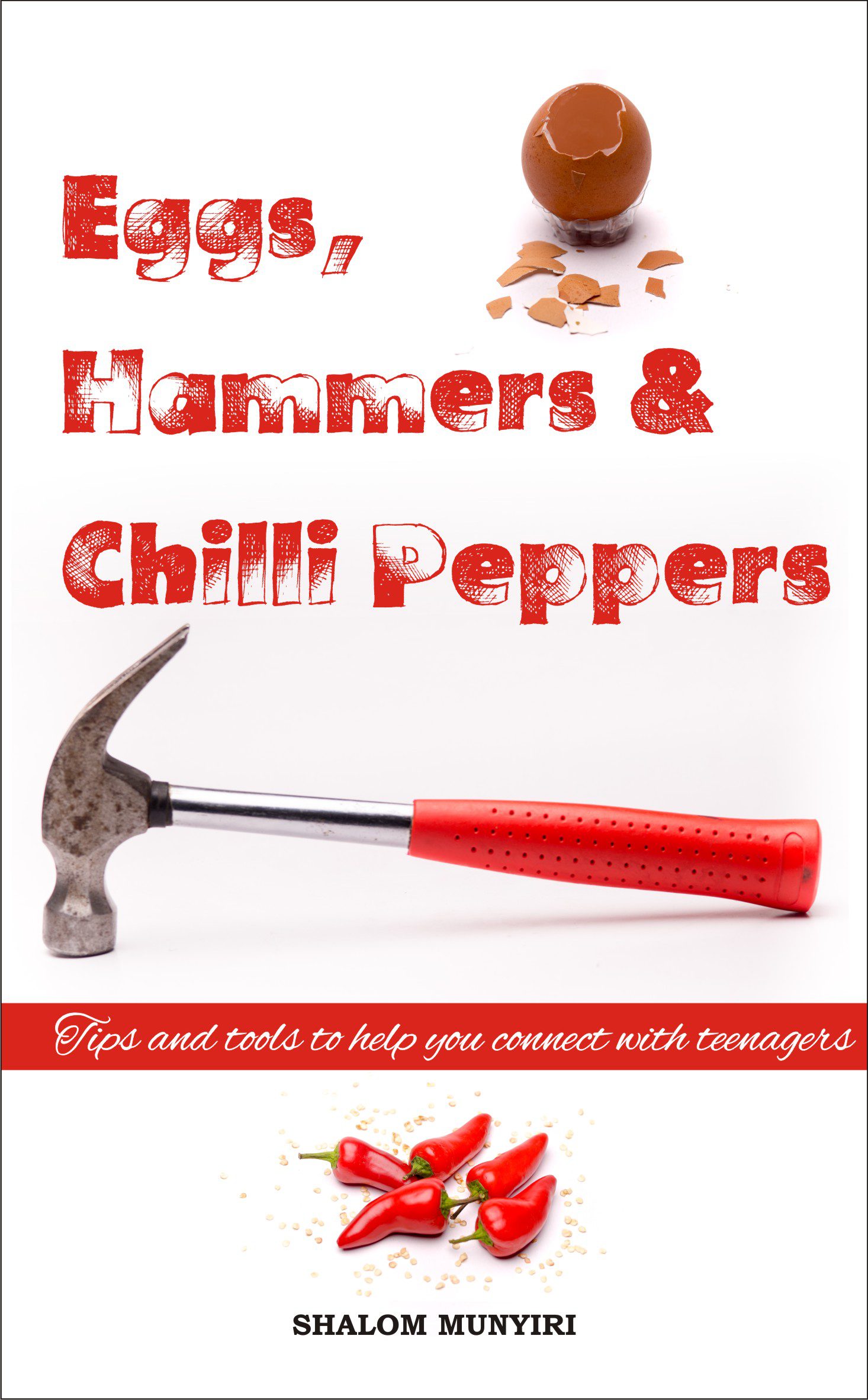 Eggs, Hammers & Chilli Peppers Cover