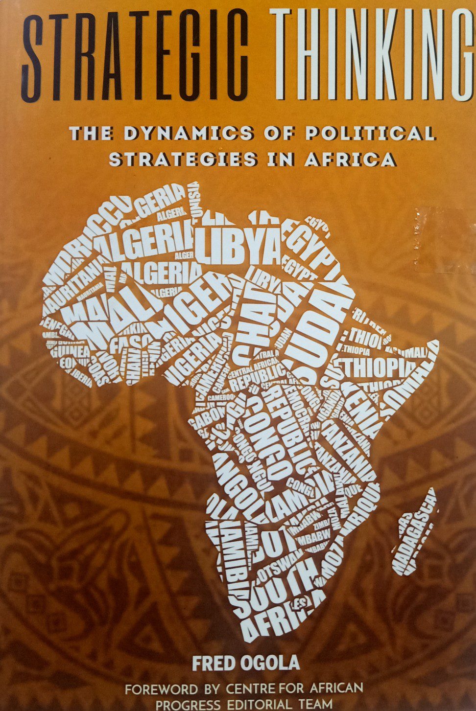 Strategic Thinking The Dynamics of Political Strategies in Africa by Prof Fred Ogola 1