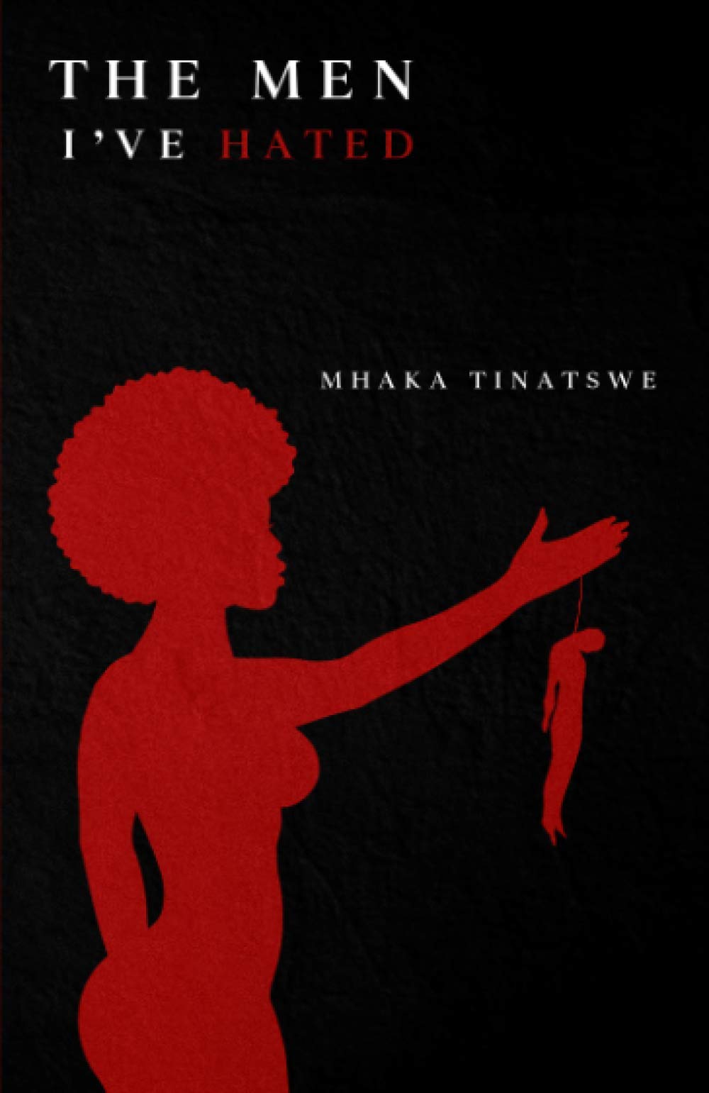 The Men Ive Hated nuriakenya
