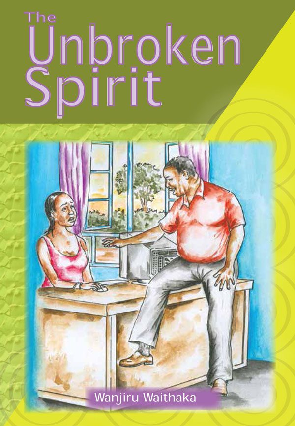 unbroken spirit by Wanjiru Waithaka nuriakenya