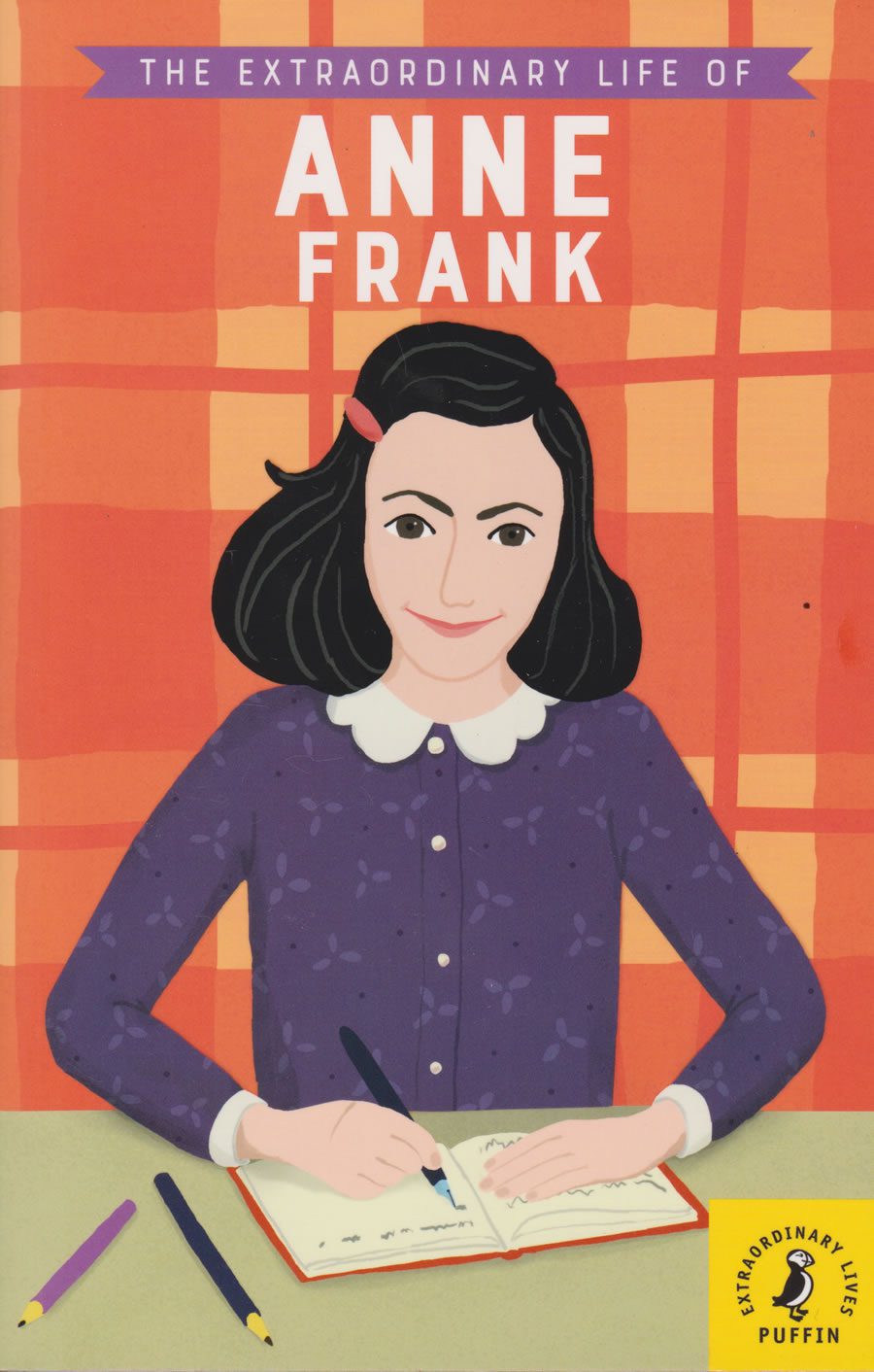 Extraordinary Life of Anne Frank