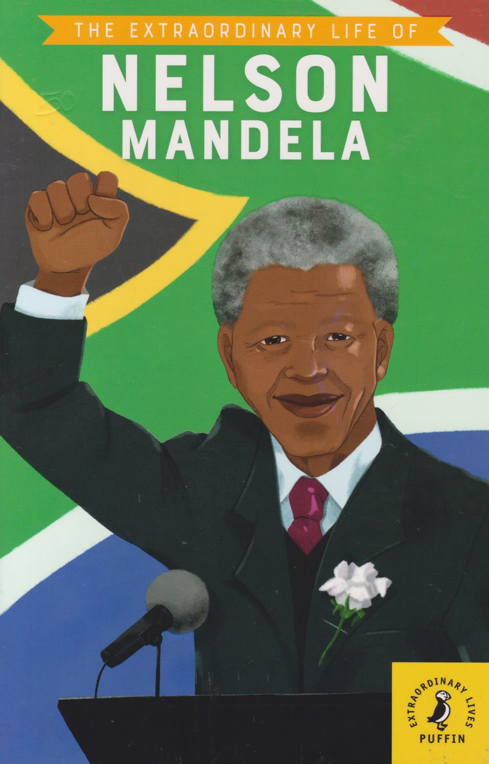 The Extraordinary Life of Nelson Mandela