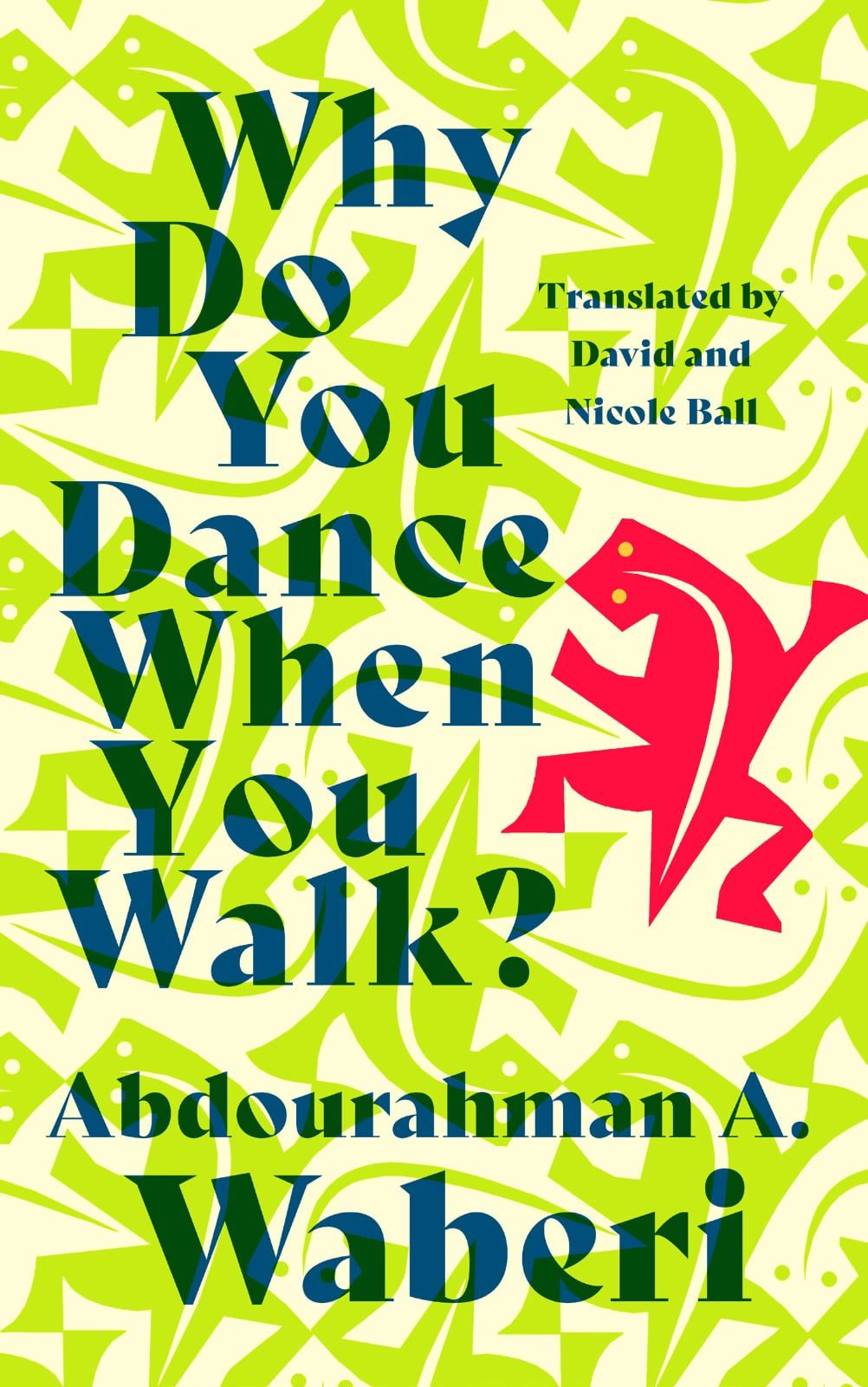 Why Do You Dance When You Walk
