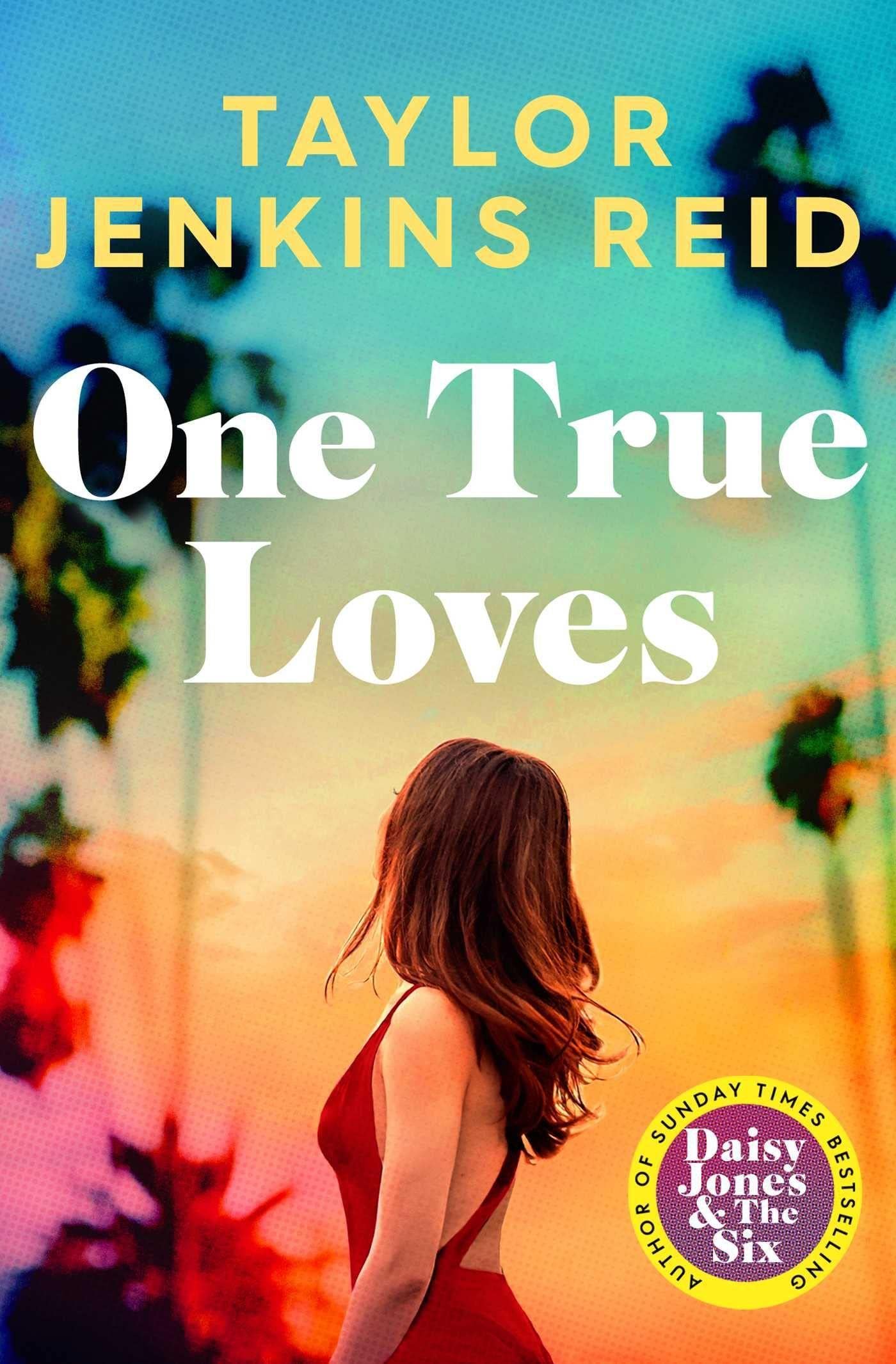 one true loves by taylor jenkins reid