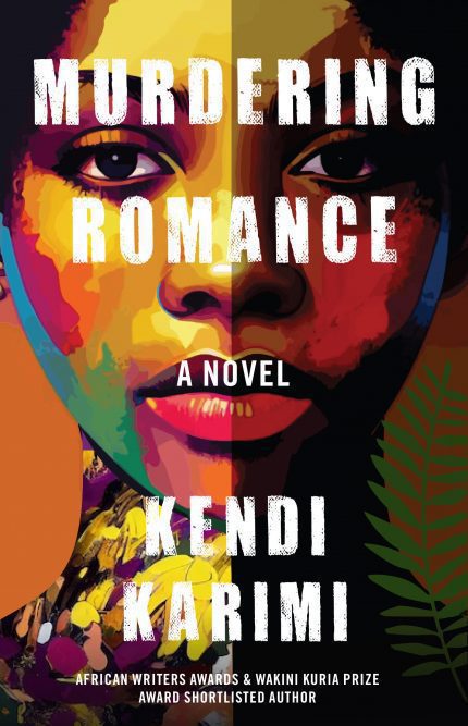 murdering romance by kendi karimi