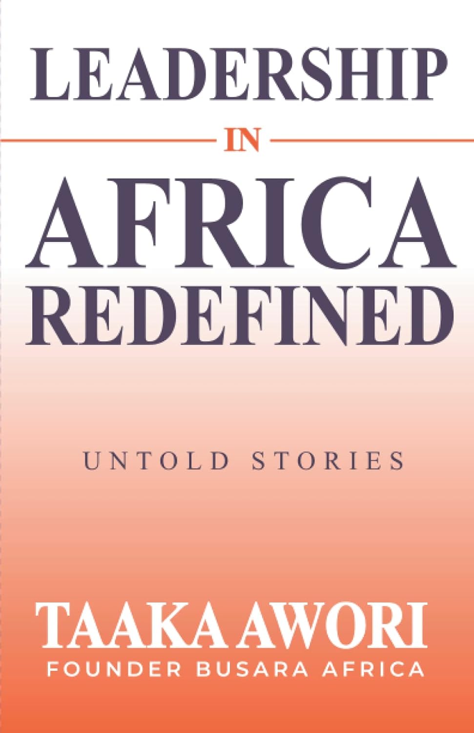 LEADERSHIP IN AFRICA REDEFINED