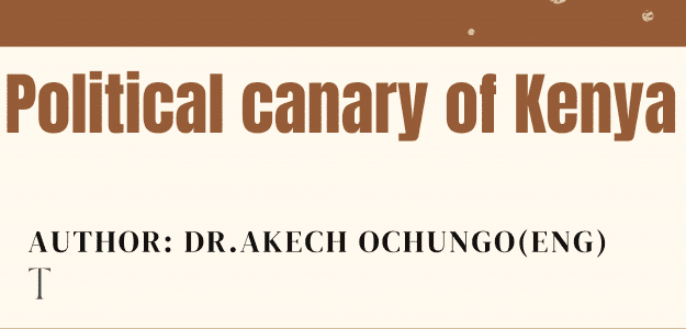 Political Canary Of Kenya
