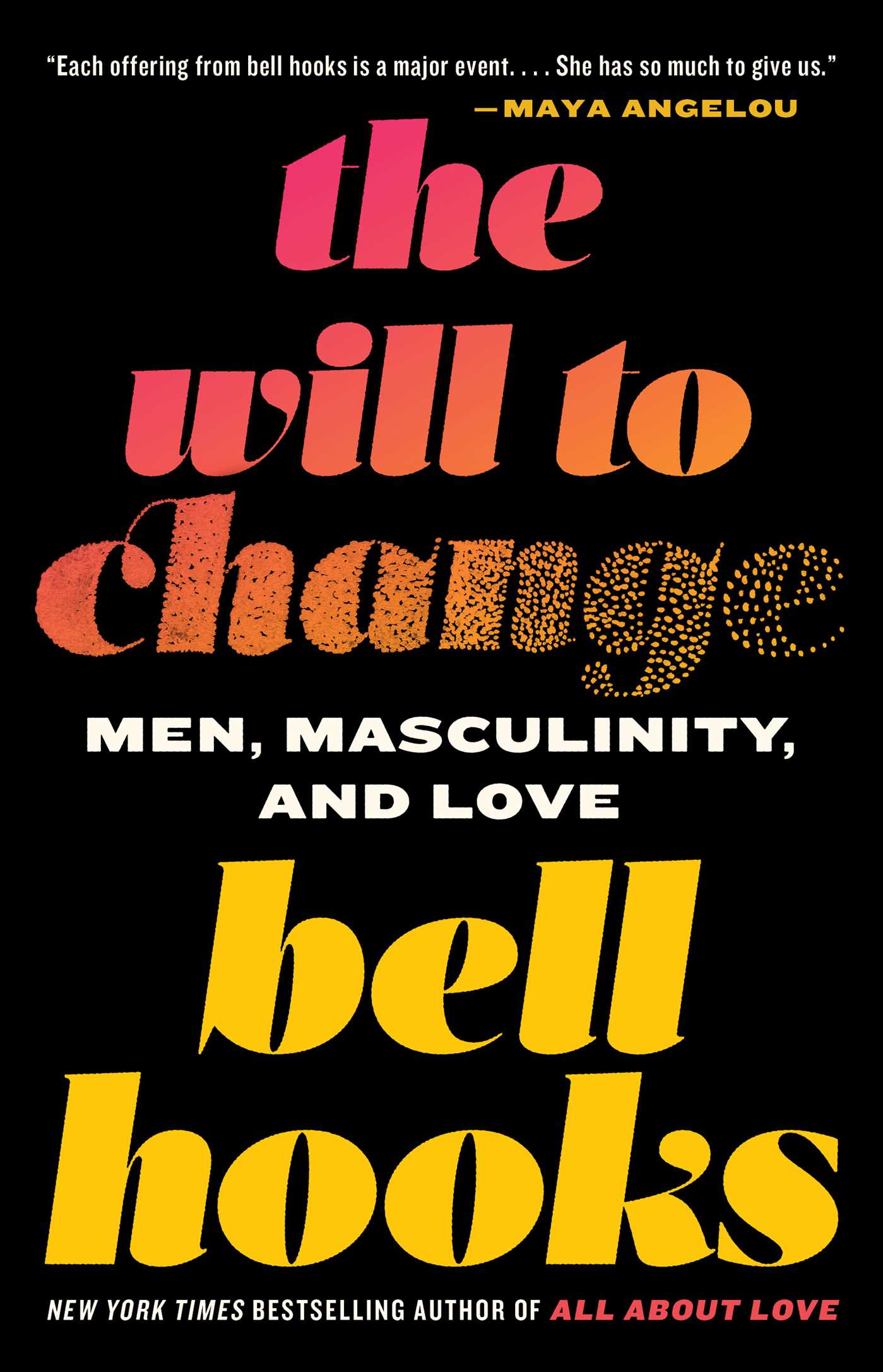 the will to change