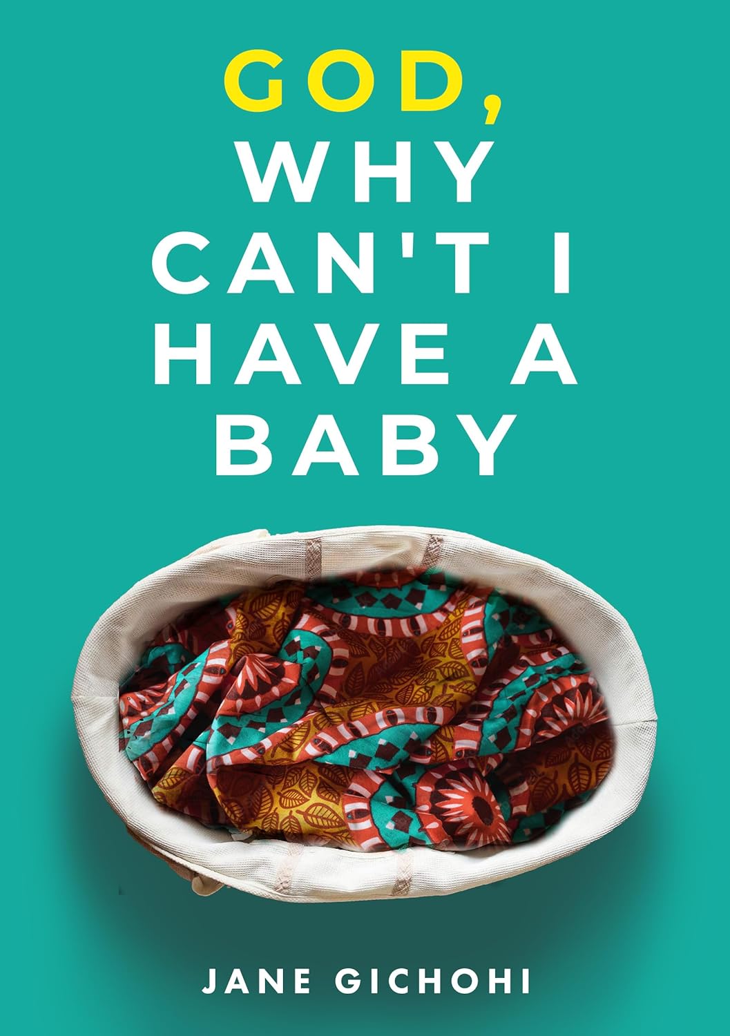 God Why Cant I Have a Baby