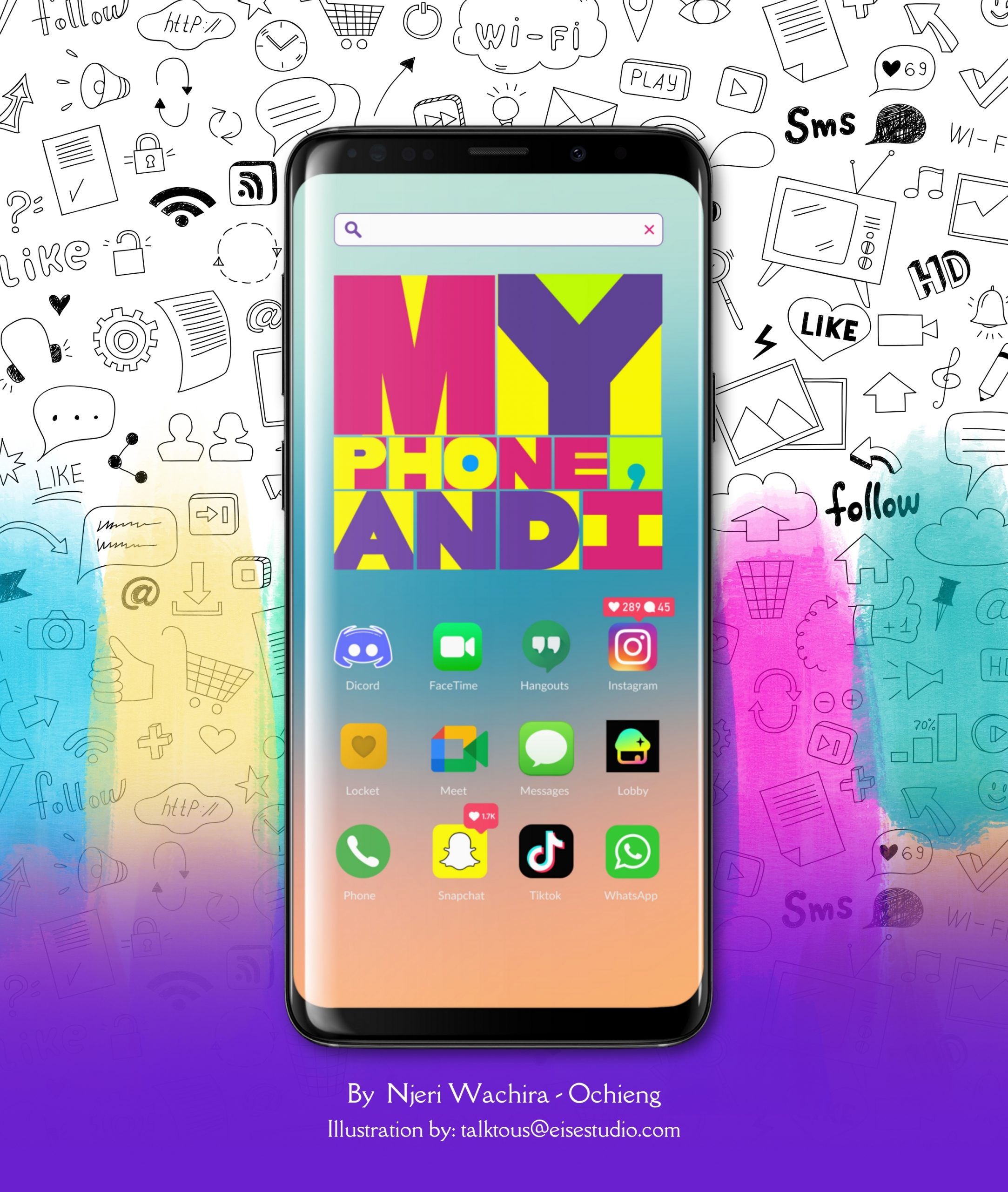 My Phone and I My phone and I