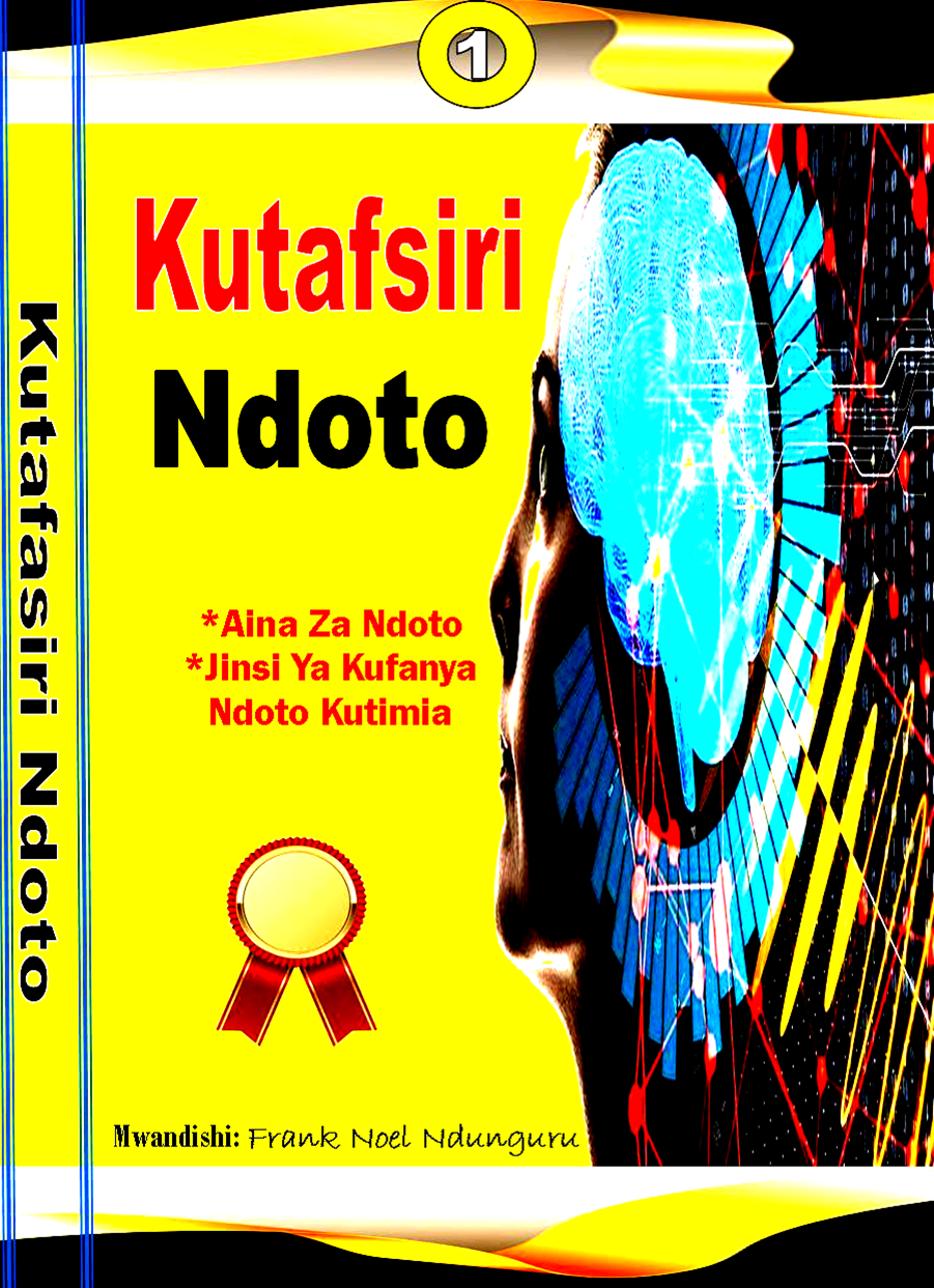 KUTAFSIRI NDOTO JINSI YA KUTAFSIRI NDOTO