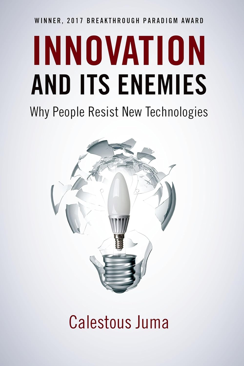 Innovation and Its Enemies