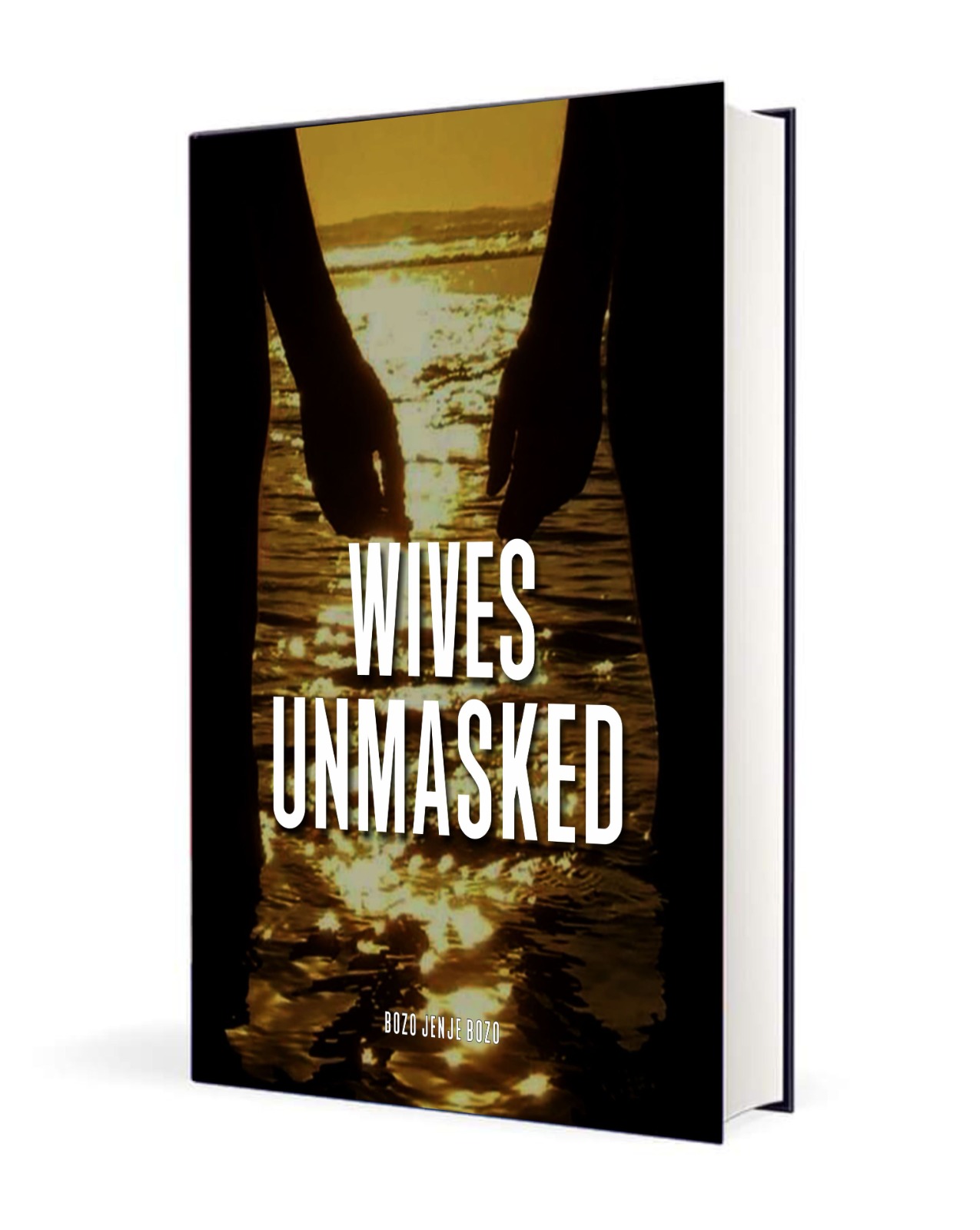 :WIVES UNMASKED by Bozo Jenje Bozo