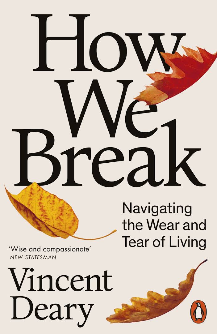how we break by vincent deary