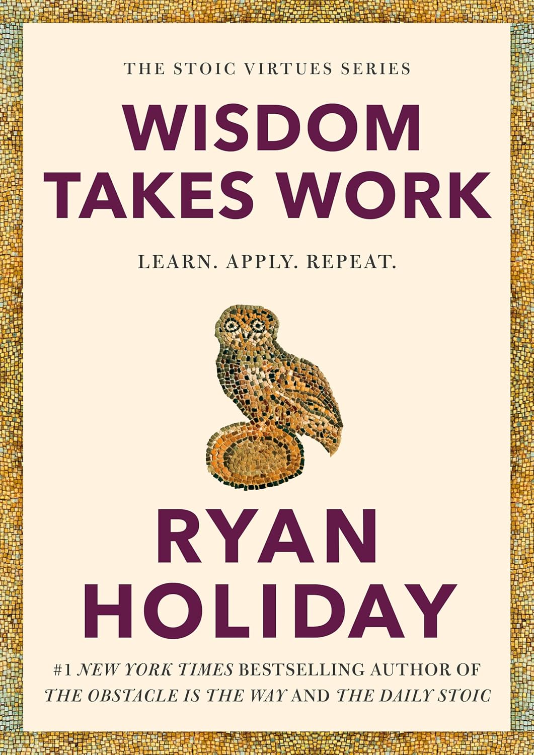 Wisdom Takes Work