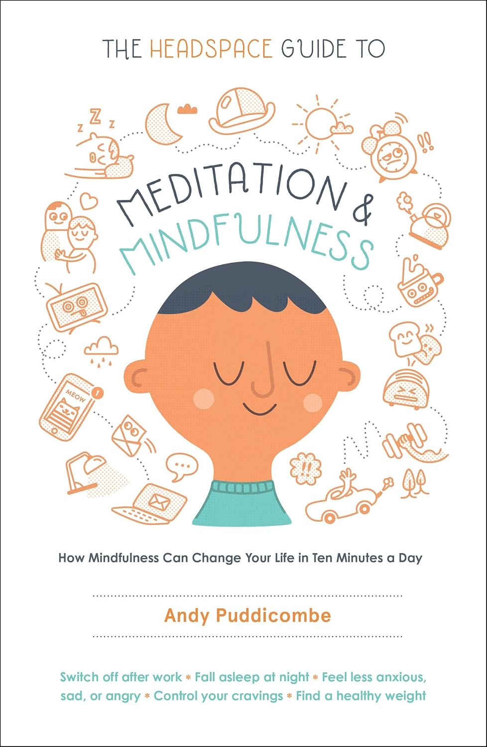 The Headspace Guide to Meditation