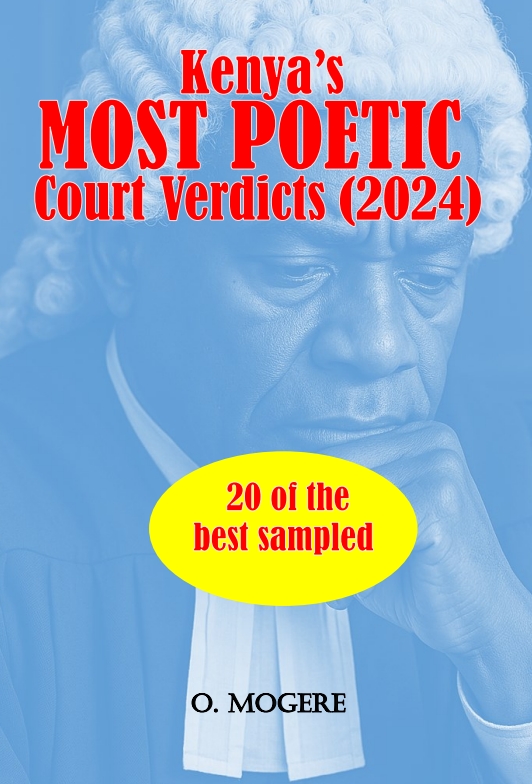 Cover of O. Mogere's book 'Kenya's Most Poetic Verdicts (2024)'