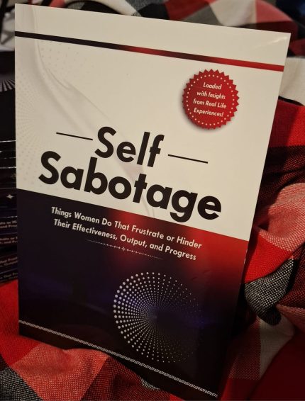 Self Sabotage - Real life lessons