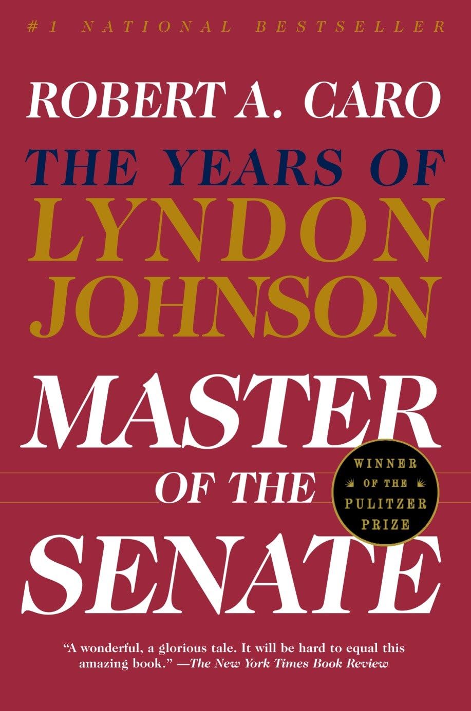 Master Of The Senate The Years of Lyndon Johnson