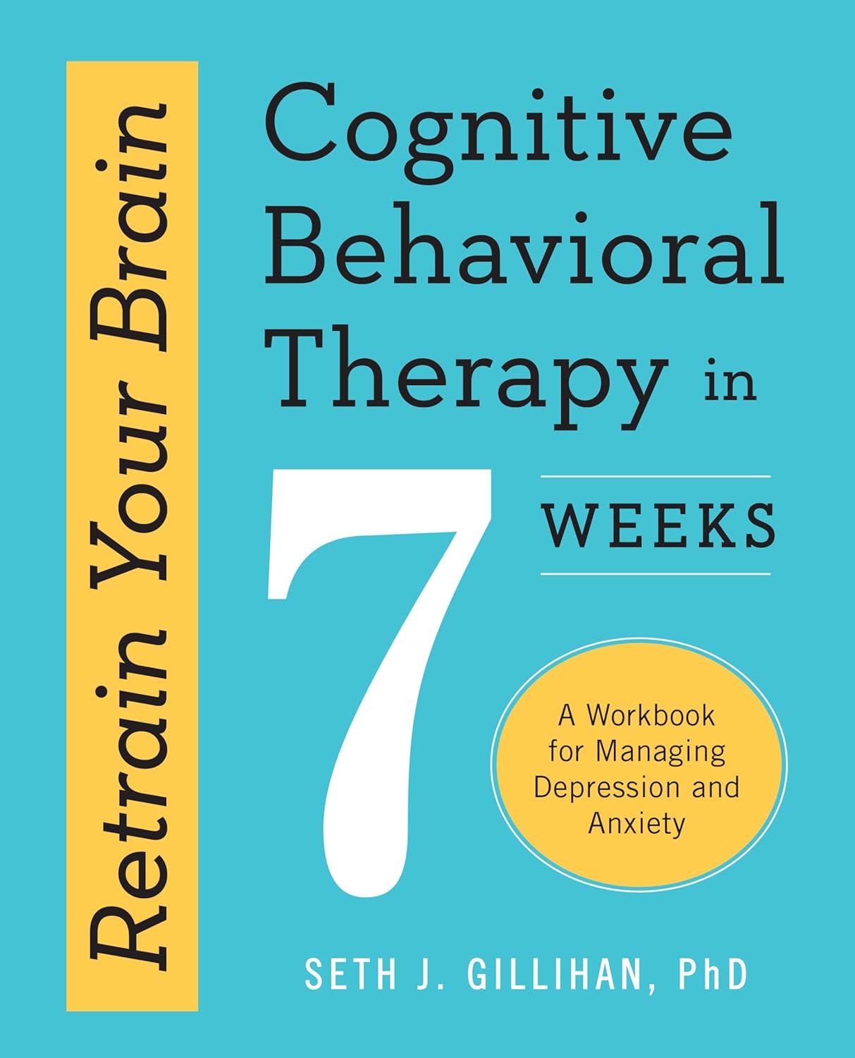 Retrain Your Brain Cognitive Behavioral Therapy