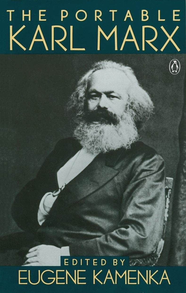 The Portable Karl Marx Edited by Eugene Kamenka