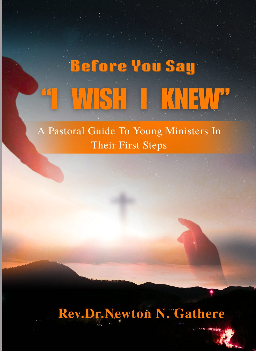 BEFORE YOU SAY, I WISH I KNEW..Front Cover