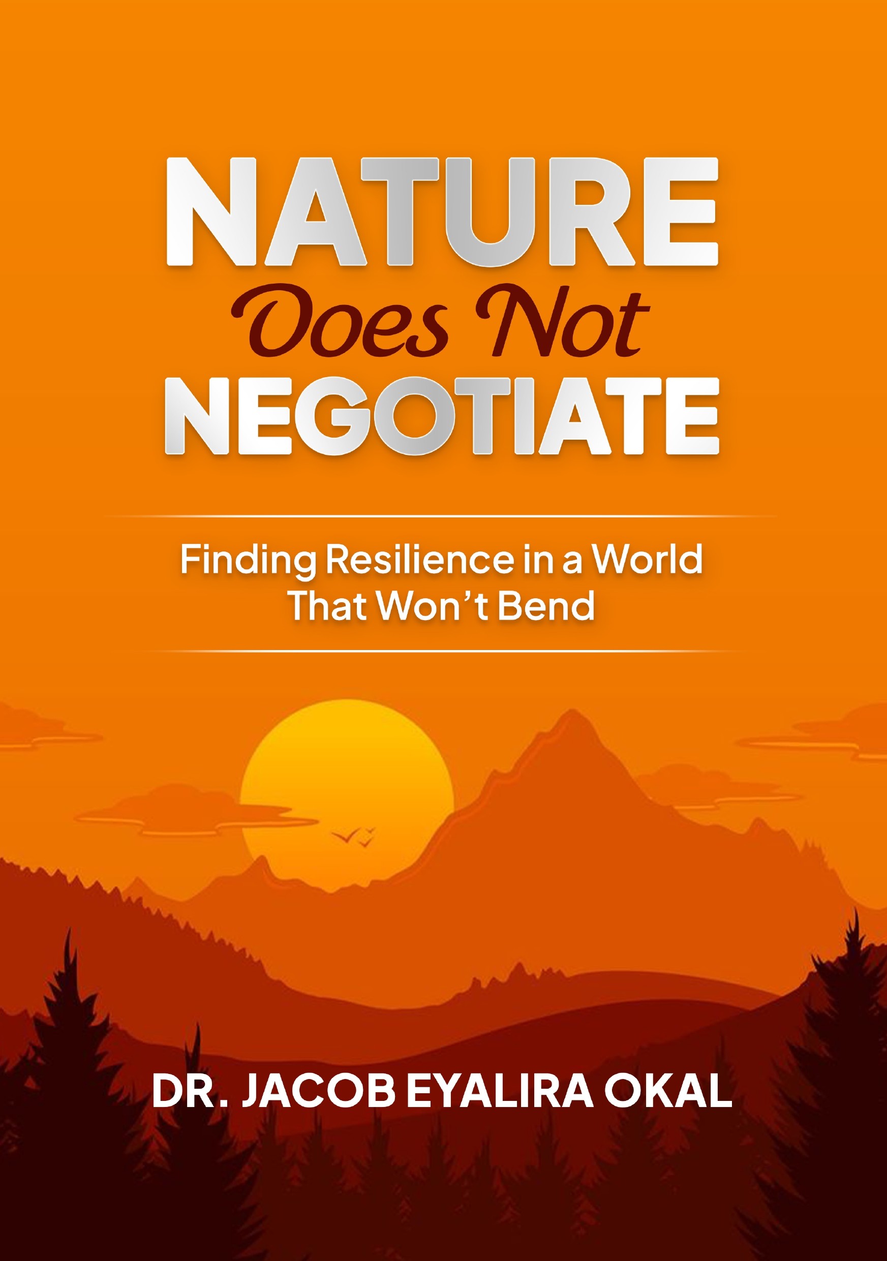 Nature Does Not Negotiate