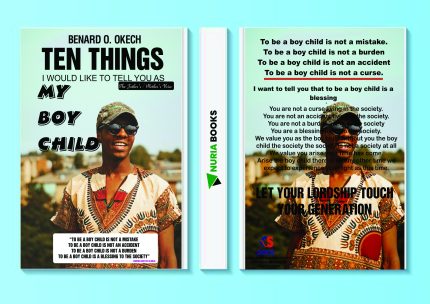 10 THINGS I WOULD LIKE TO TELL YOU AS MY BOYCHILD