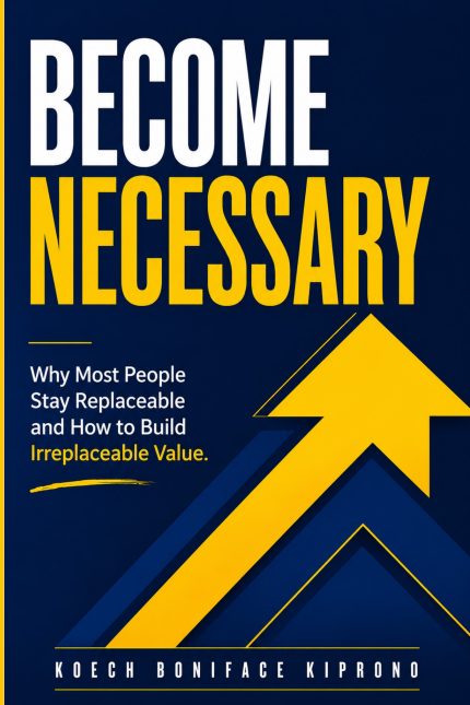 Become Necessary book cover by Koech Boniface Kiprono
